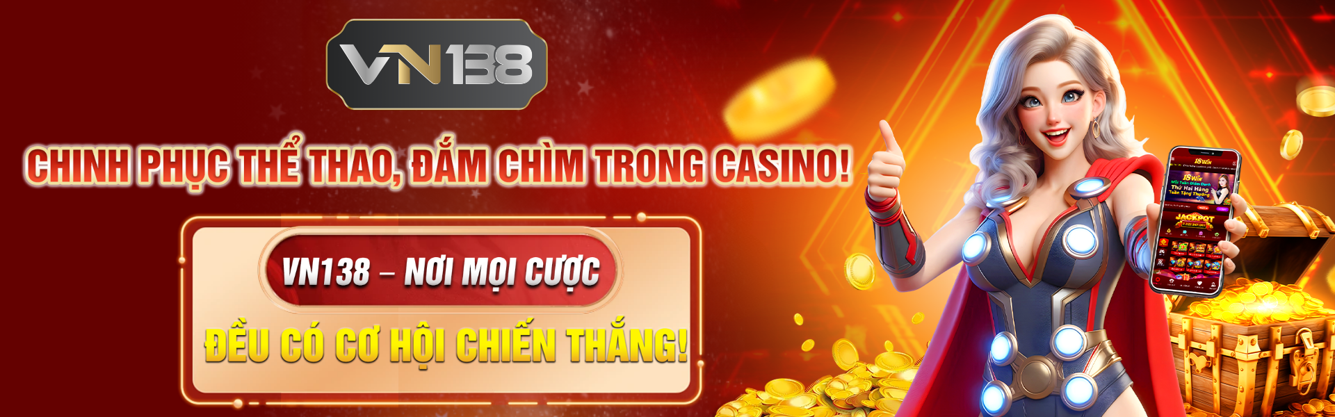 Chinh phục thể thao, đắm chìm trong casino! VN138 – Nơi mọi cược đều có cơ hội chiến thắng!