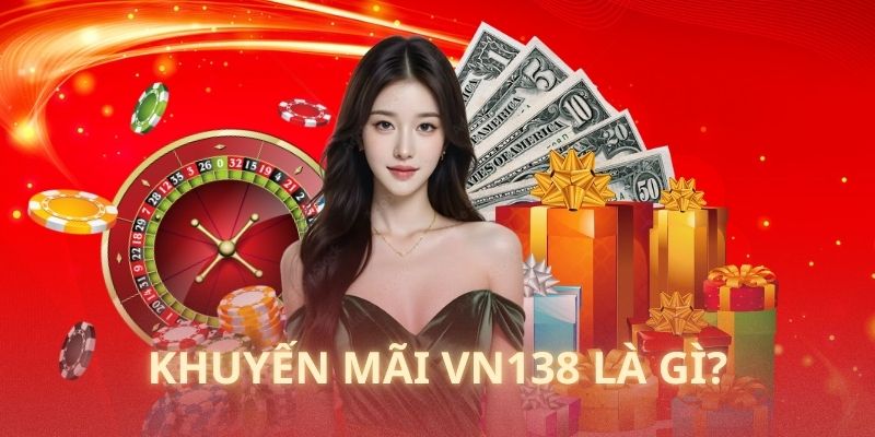 Tìm hiểu về ưu đãi nhà VN138 có ý nghĩa như thế nào? 